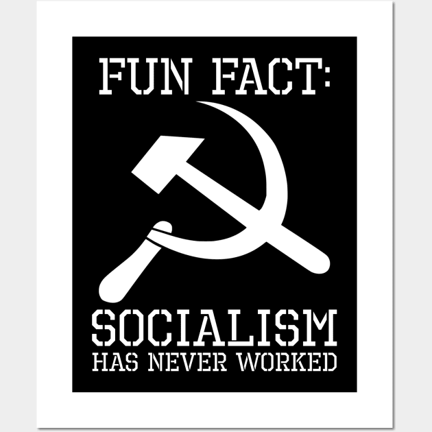 Socialism Has Never Worked Wall Art by Styr Designs